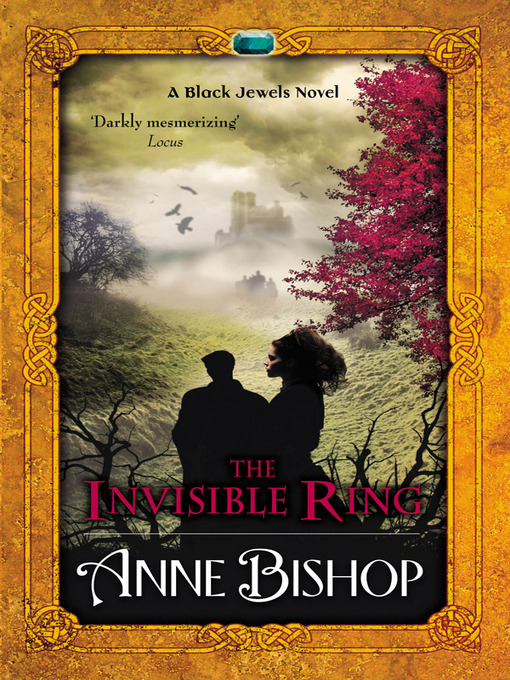 Title details for The Invisible Ring by Anne Bishop - Available